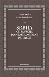 Srbija od sankcija do neokolonijalne privrede